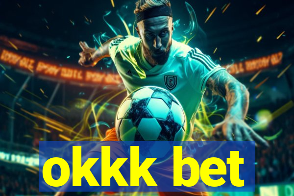 okkk bet